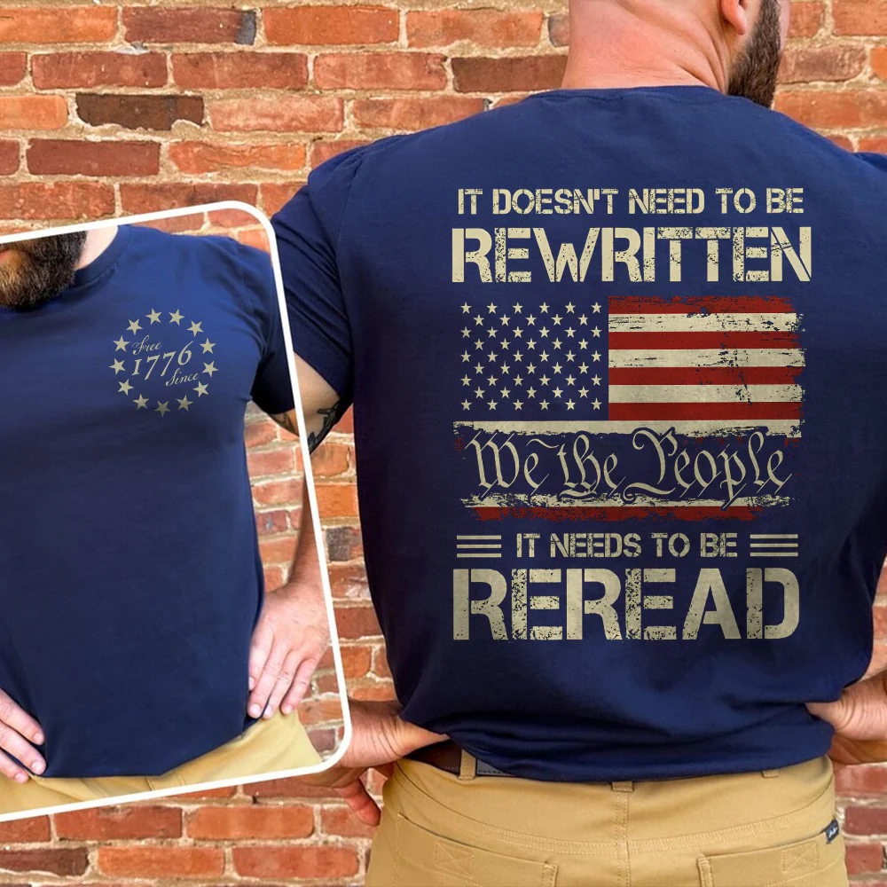 It Doesn't To Be Rewritten It Needs To Be Reread American History 1776 Vintage Back & Front Shirt HO82 894598 - Image 3