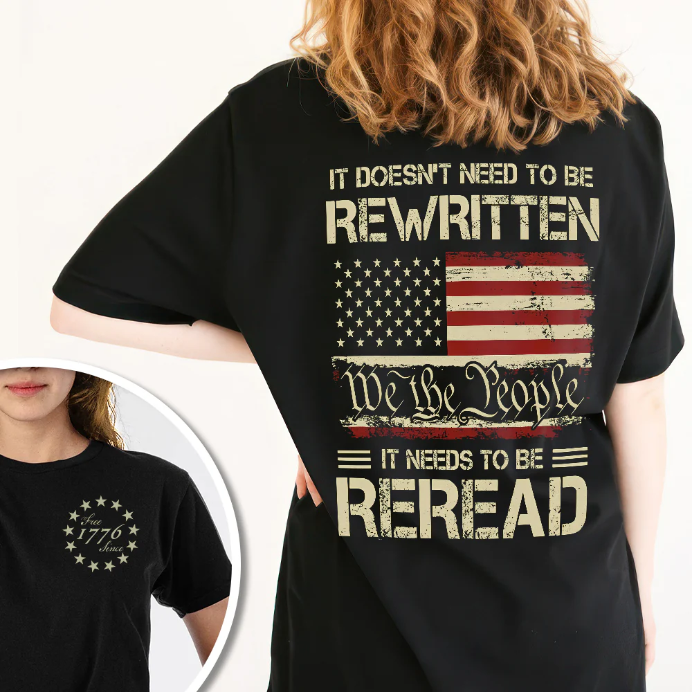 It Doesn't To Be Rewritten It Needs To Be Reread American History 1776 Vintage Back & Front Shirt HO82 894598 - Image 7