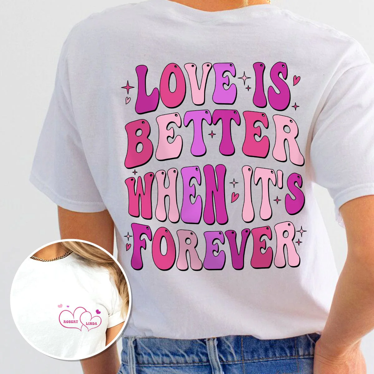 Love Is Better When It's Forever Just Engaged Bride Shirt Personalized Gift TA29 890094 - Image 2
