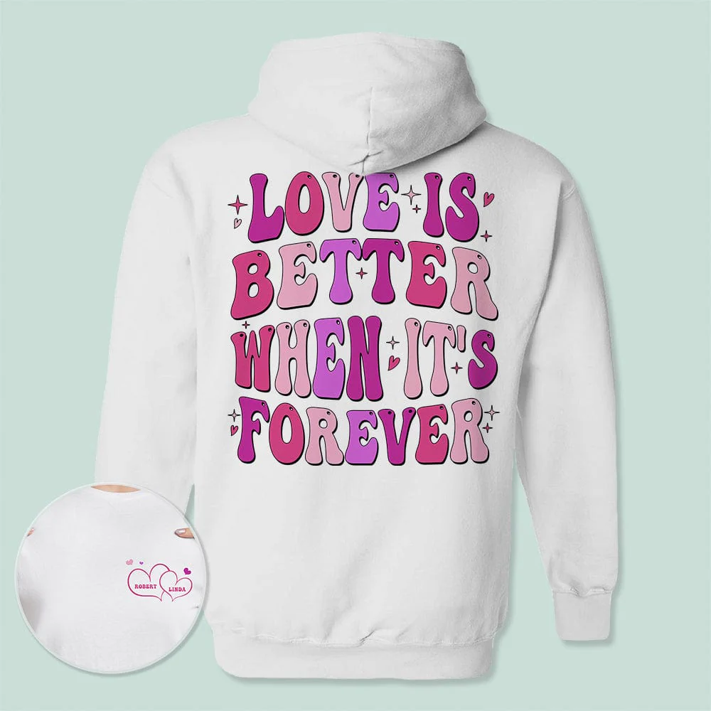 Love Is Better When It's Forever Just Engaged Bride Shirt Personalized Gift TA29 890094 - Image 3