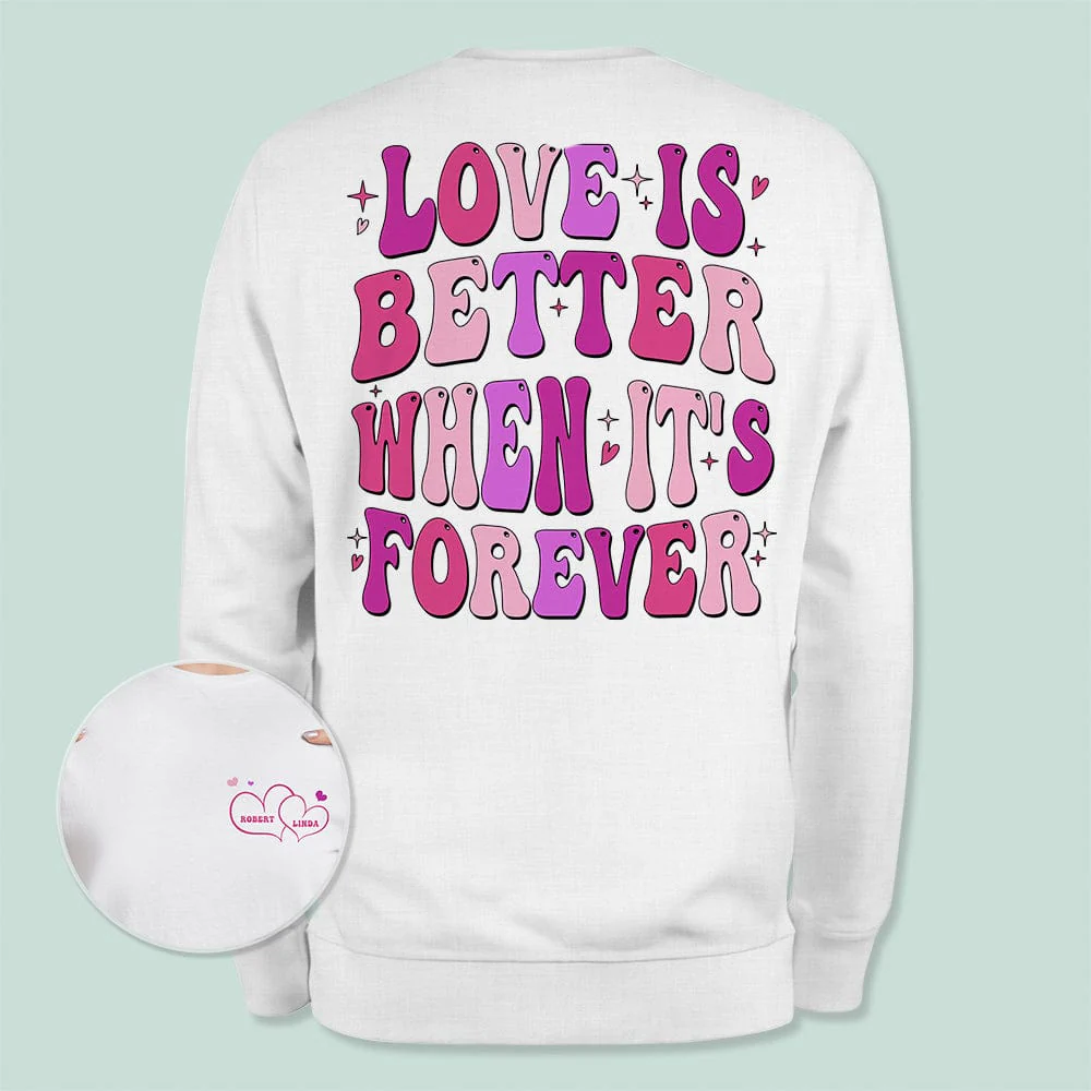 Love Is Better When It's Forever Just Engaged Bride Shirt Personalized Gift TA29 890094 - Image 4