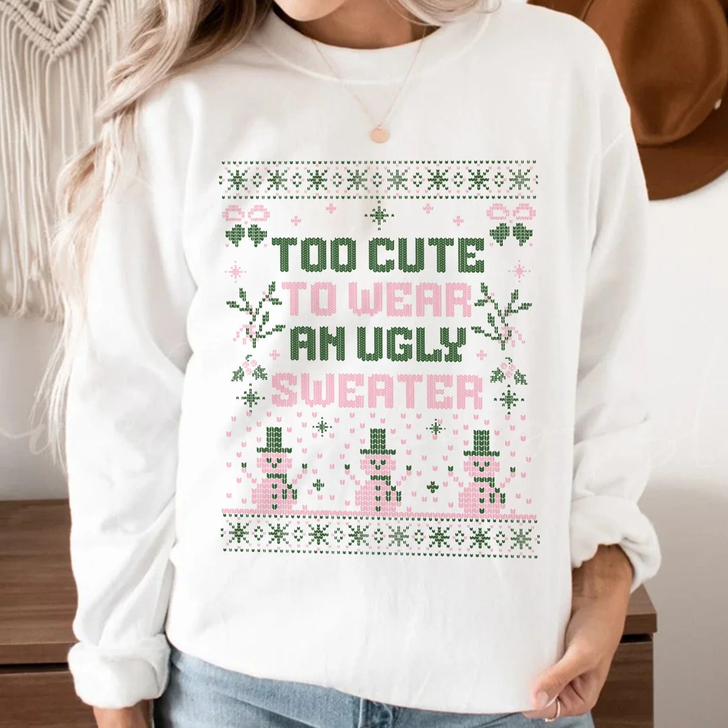 Too Cute To Wear An Ugly Sweater Christmas Sweatshirt HO82 893212