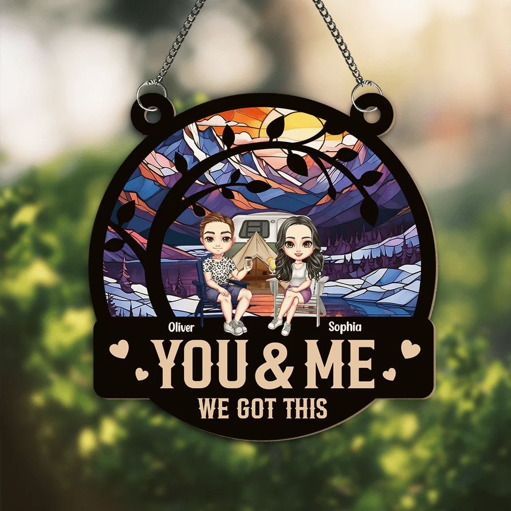 You & Me We Got This Couple Window Hanging Suncatcher Ornament Personalized Gift HO82 893004 - Image 4