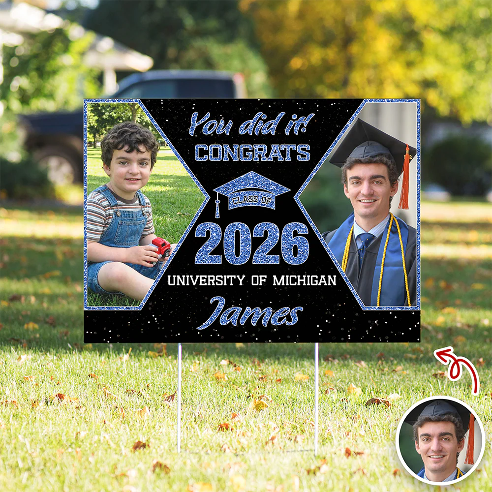 Custom Photo You Did It Graduation Yard Sign Gift for Graduates HO82 901482 - Image 3