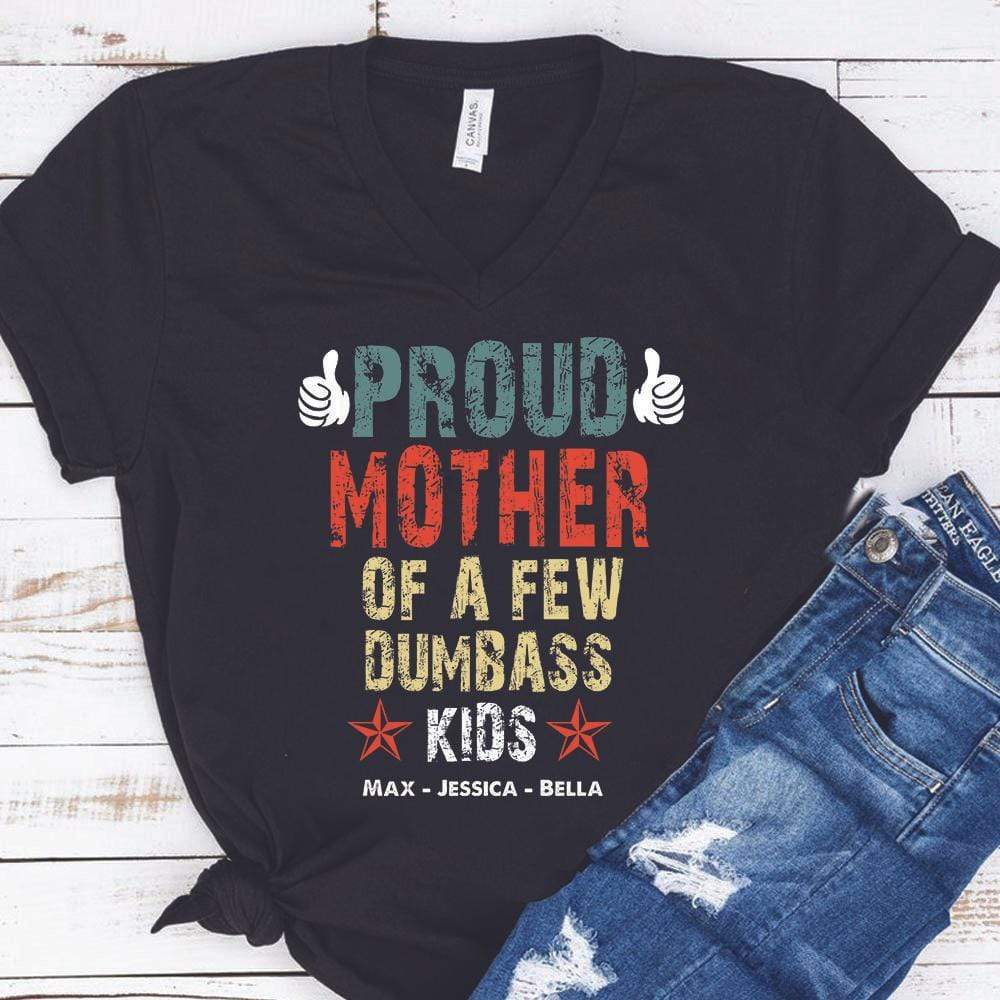 Proud Mother Of A Few Dumbass Kids Custom Shirt - Image 3