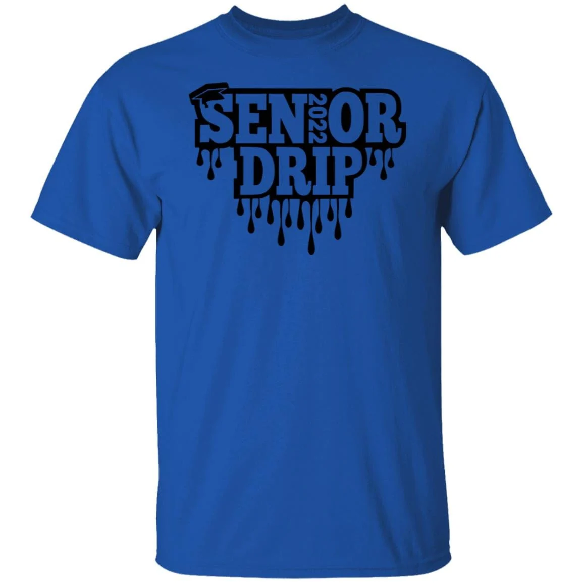 Senior Drip Class of 2022 Graduation Shirt - Image 12