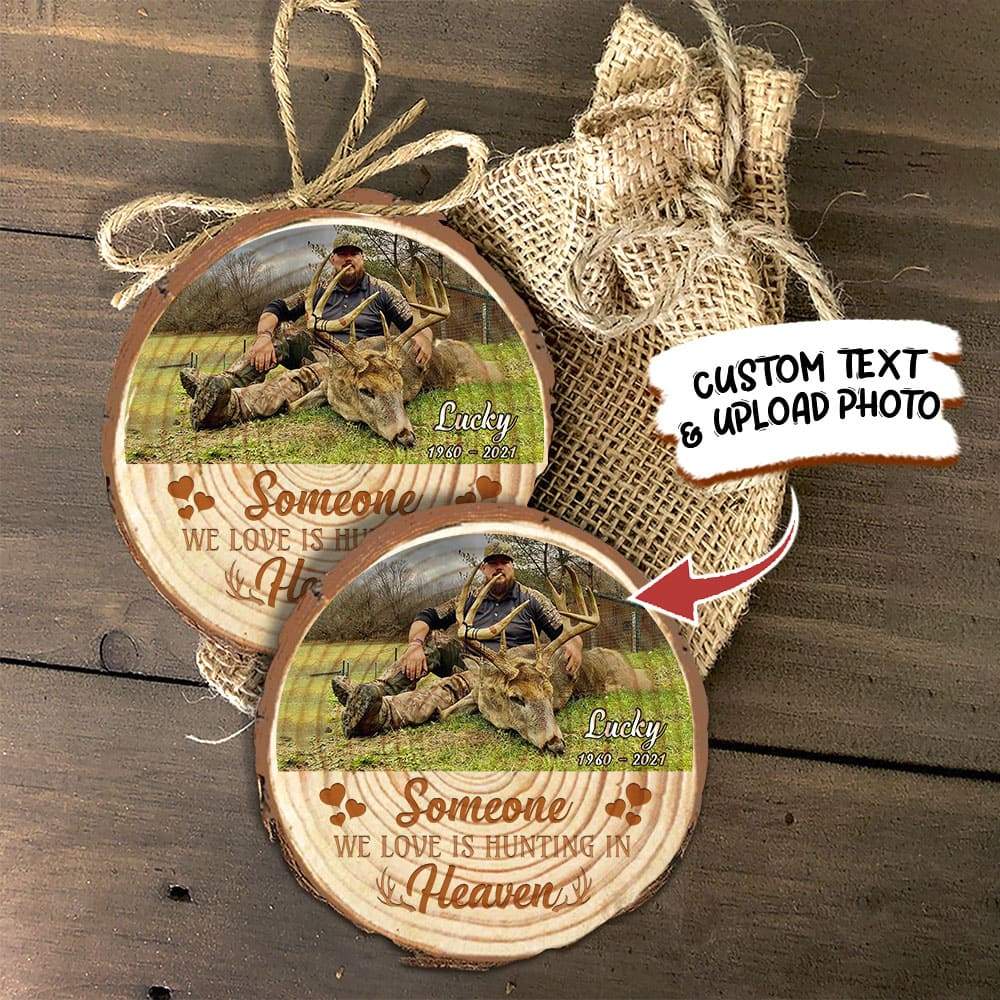 Someone We Love Is Hunting In Heaven Hunting Wood Slice Ornament HN590 - Image 2