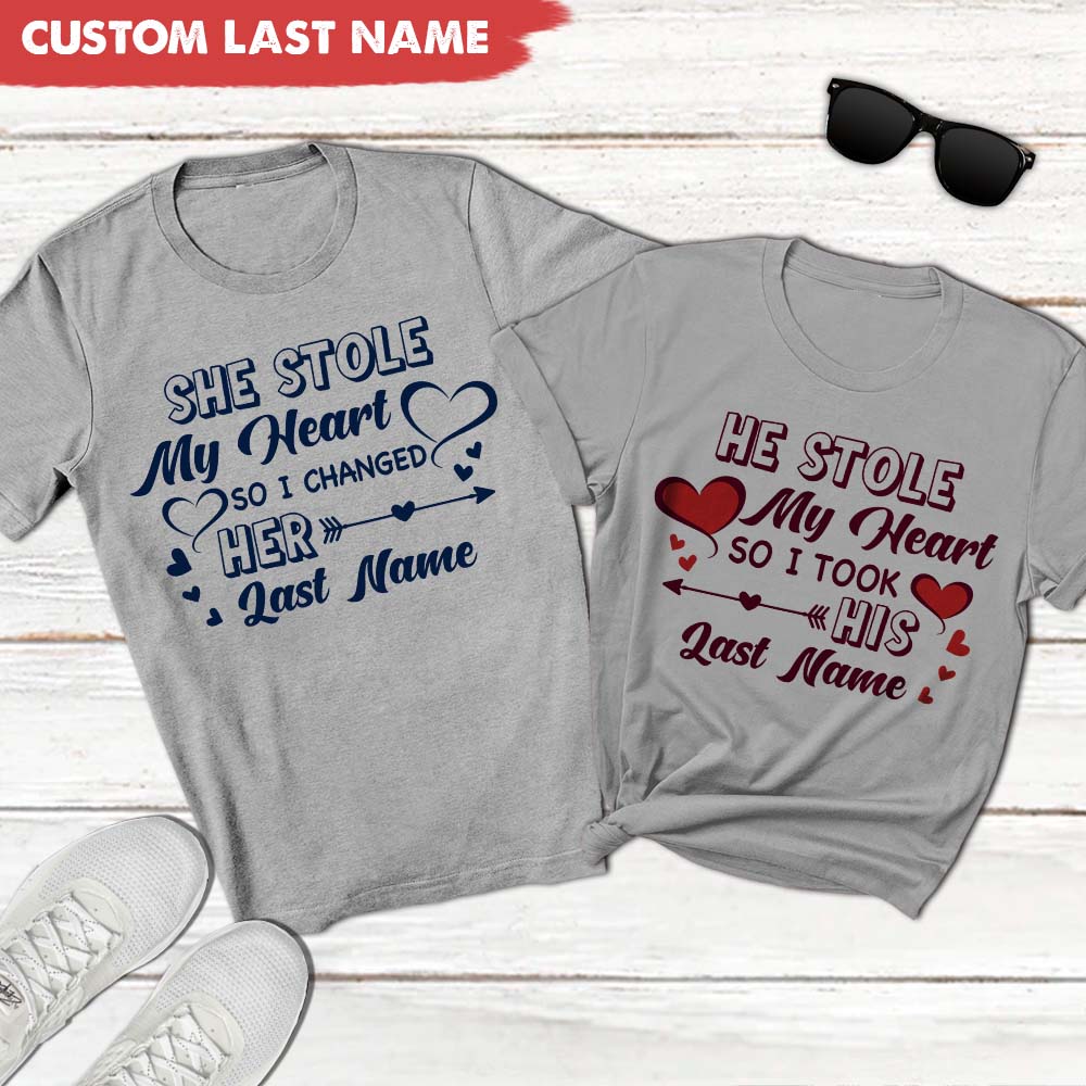Stole My Heart So I changed Last Name Couple Shirt, Couple Gift Valentine Gift HN590 - Image 2