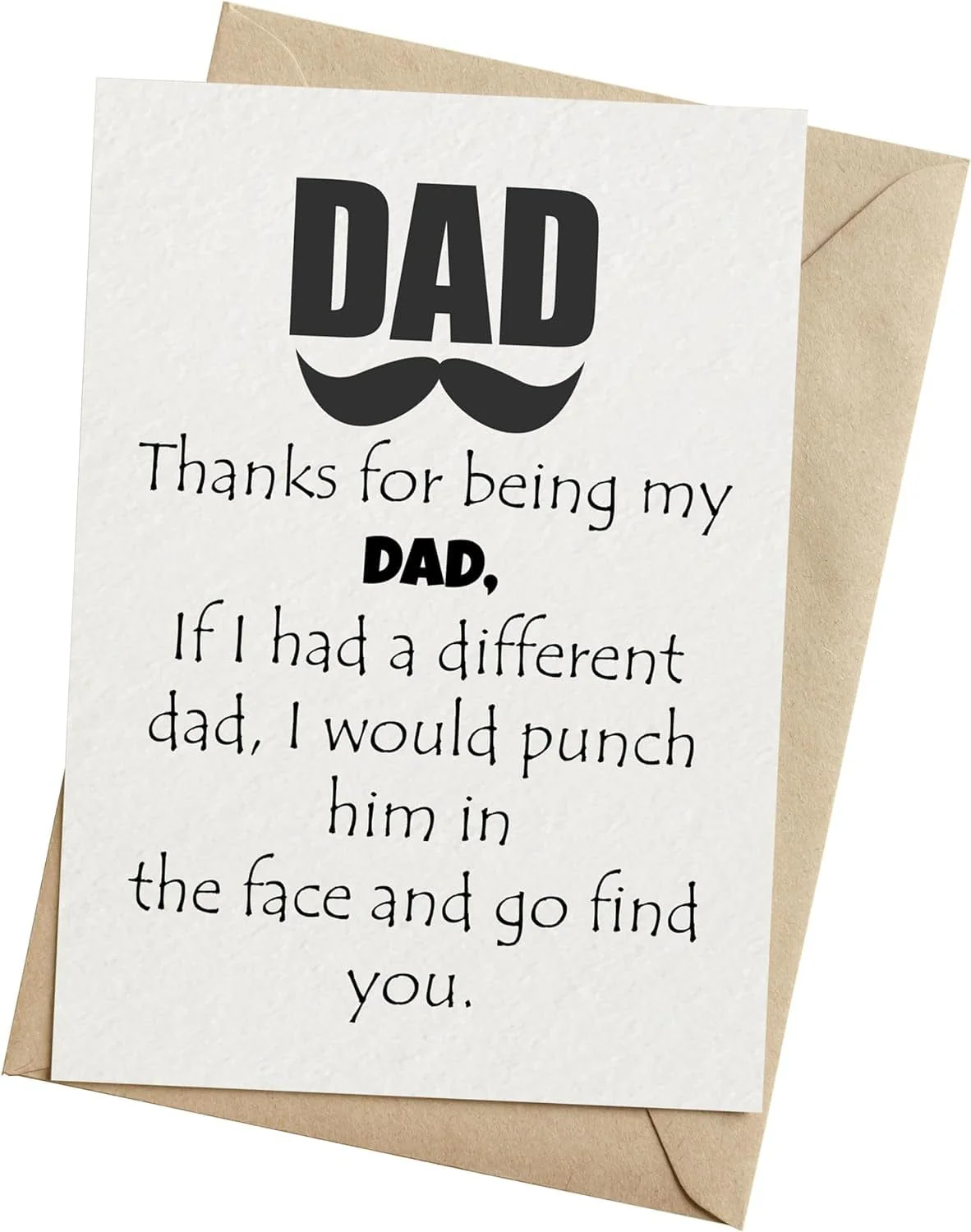 Thanks for Being My DAD Card - Fathers Day Card from Son, Daughter, Kids, Birthday Card - Size 5X7 Inch Folded Card Include Envelope, Sticker - Blank inside - Funny, Unique & Romantic Card