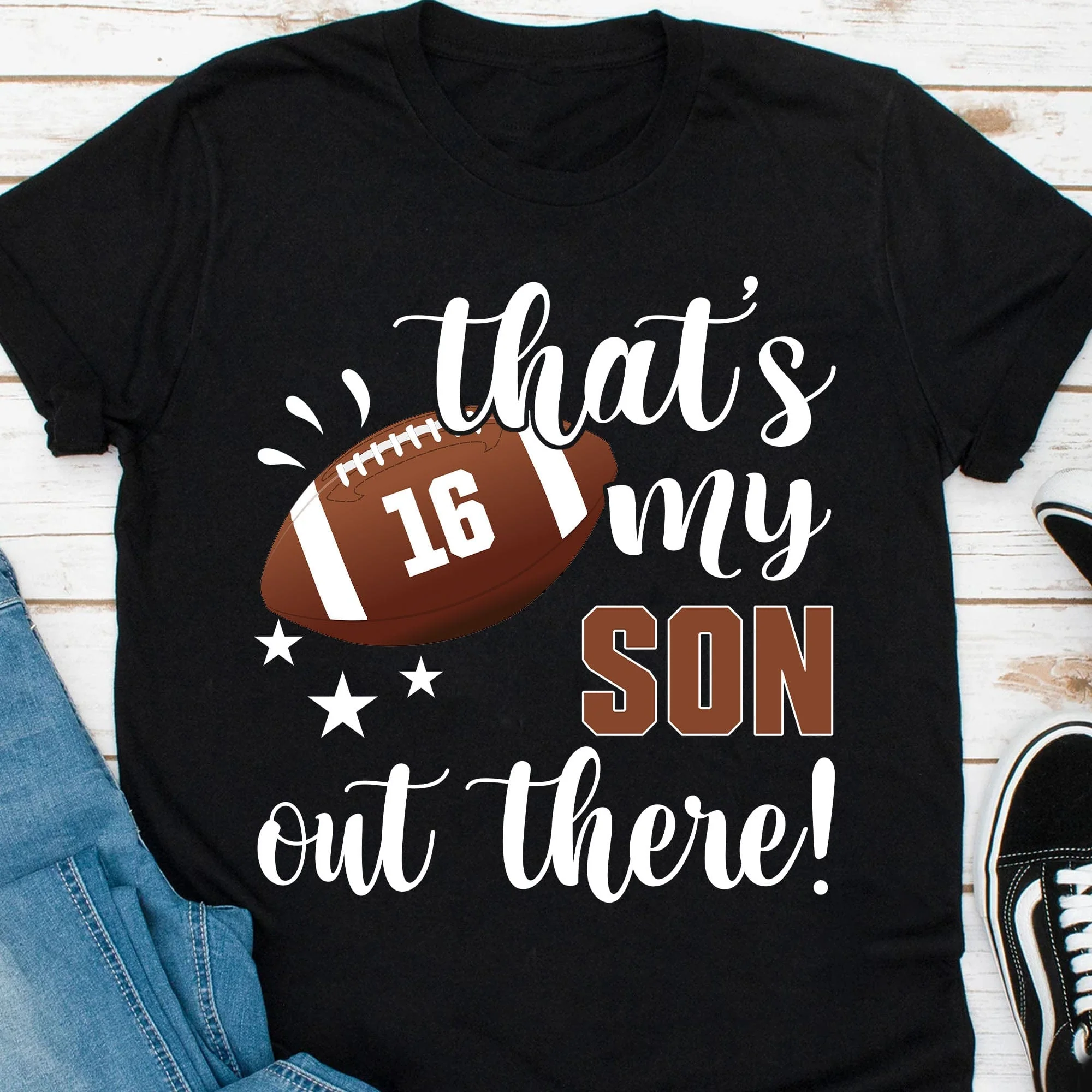 That's My Football Player Out There Personalized Custom Football Shirts C507