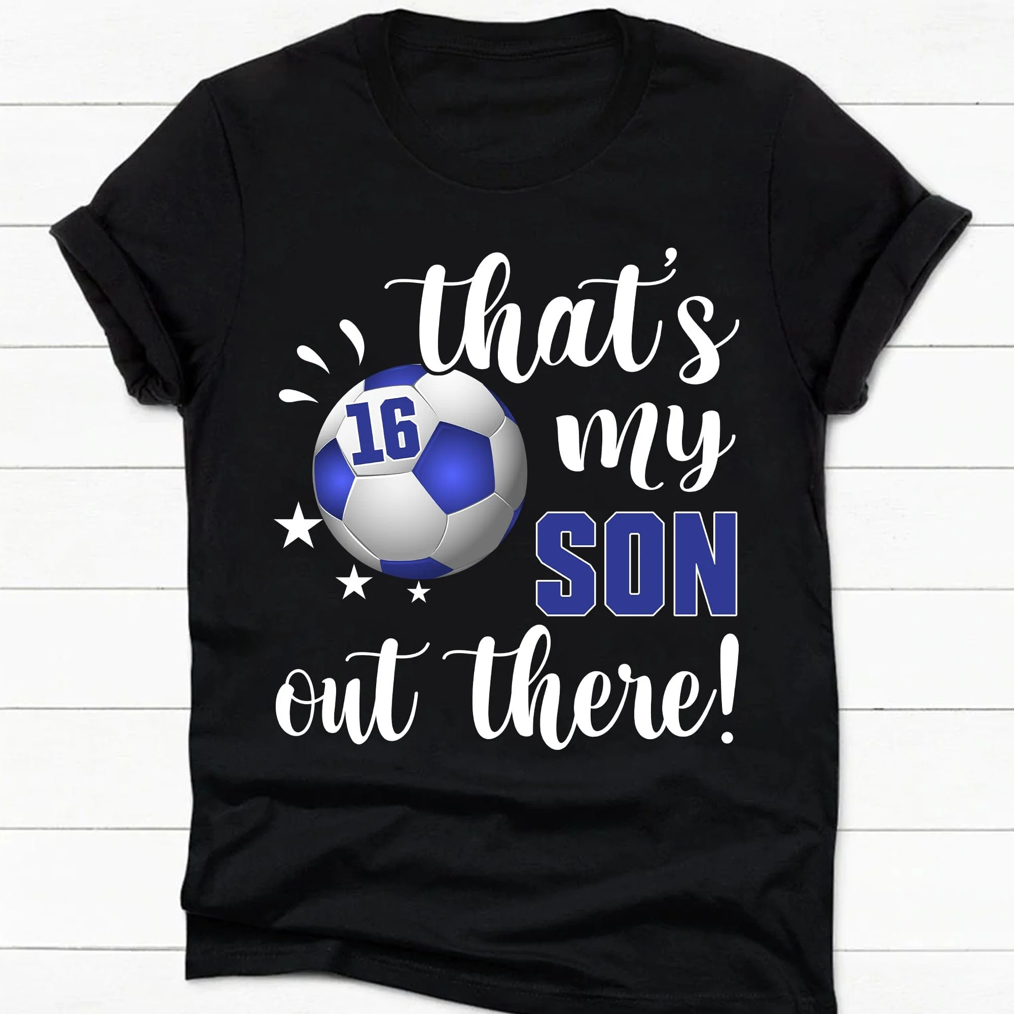 That's My Soccer Player Out There Personalized Custom Soccer Shirts C507 - Image 3
