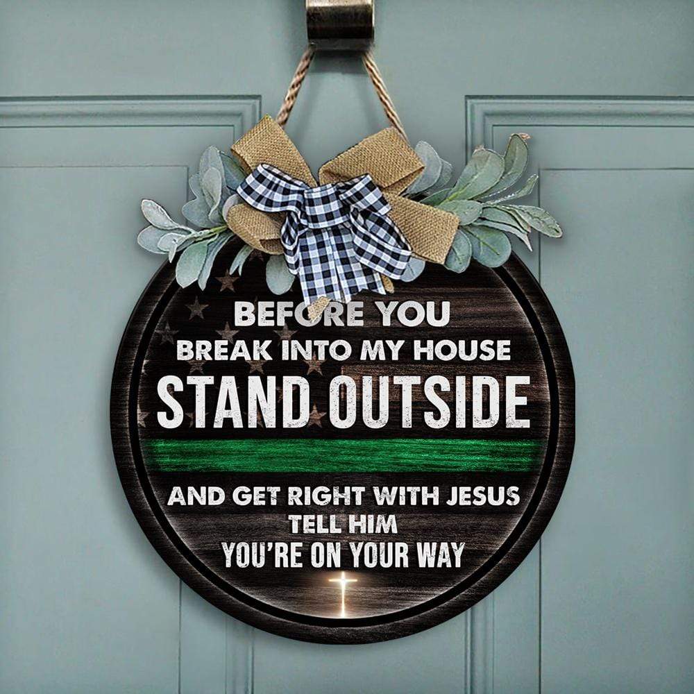 Get right with Jesus tell him you're on you way, Military Lover Gift, Thin Green Line, soldier Door Hanger HN590 - Image 3