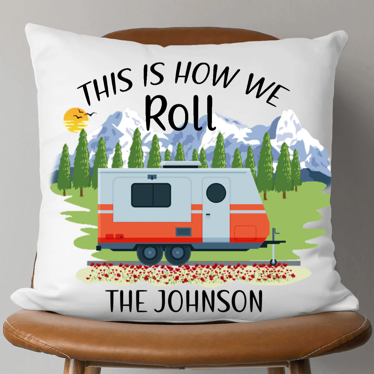 This is How We Roll Custom Camper Pillow