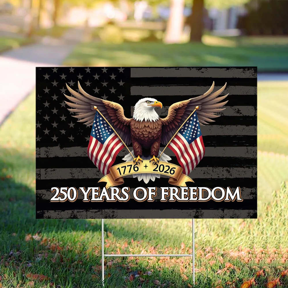 250 Years of Freedom American Yard Sign USA 250th Anniversary 1776-2026 Garden Sign CH07 896652 - Image 2