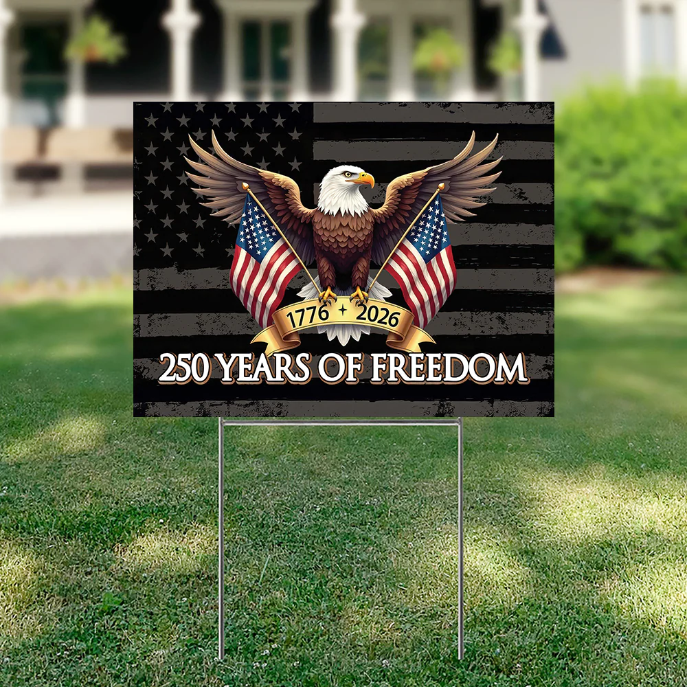 250 Years of Freedom American Yard Sign USA 250th Anniversary 1776-2026 Garden Sign CH07 896652 - Image 4