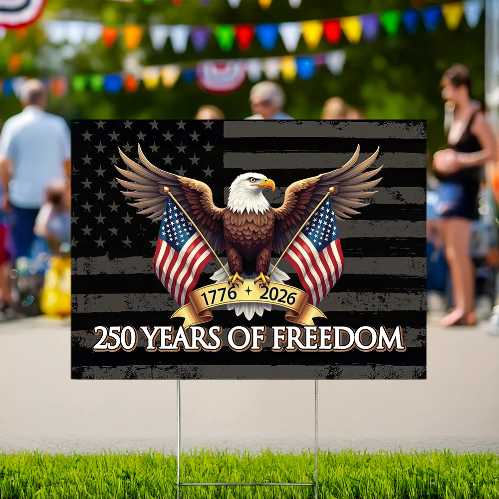 250 Years of Freedom American Yard Sign USA 250th Anniversary 1776-2026 Garden Sign CH07 896652 - Image 7