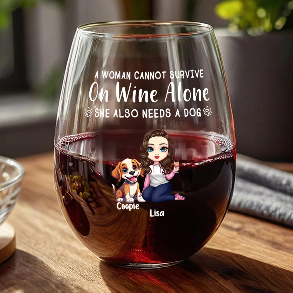 A Woman Cannot Survive On Wine Alone Dog Mom - Personalized Wine Glass CH07 895512 - Image 2