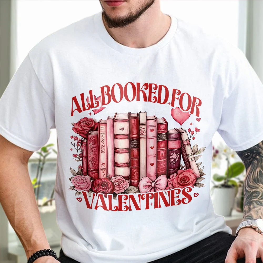 All Booked For Valentine's Day Bright Shirt Book Lovers Gift CH07 895182 - Image 6