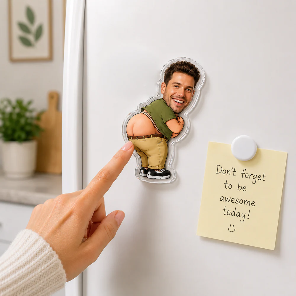 Custom Funny Photo Fart Squishy Butt Fridge Magnet CH07 911876 - Image 4