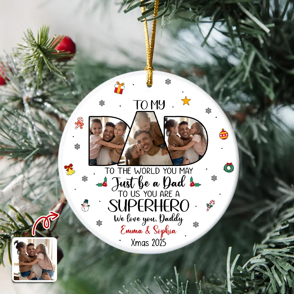 Custom Photo Dad To Me You Are Superhero Ceramic Ornament CH07 899038 - Image 2