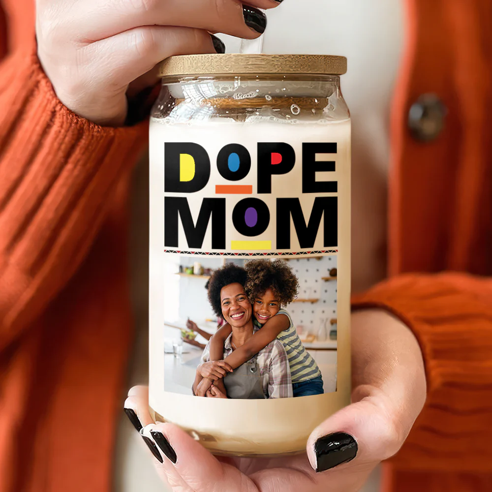 Custom Photo Dope Black Mom Glass Can Mother's Day Gift CH07 895488 - Image 2