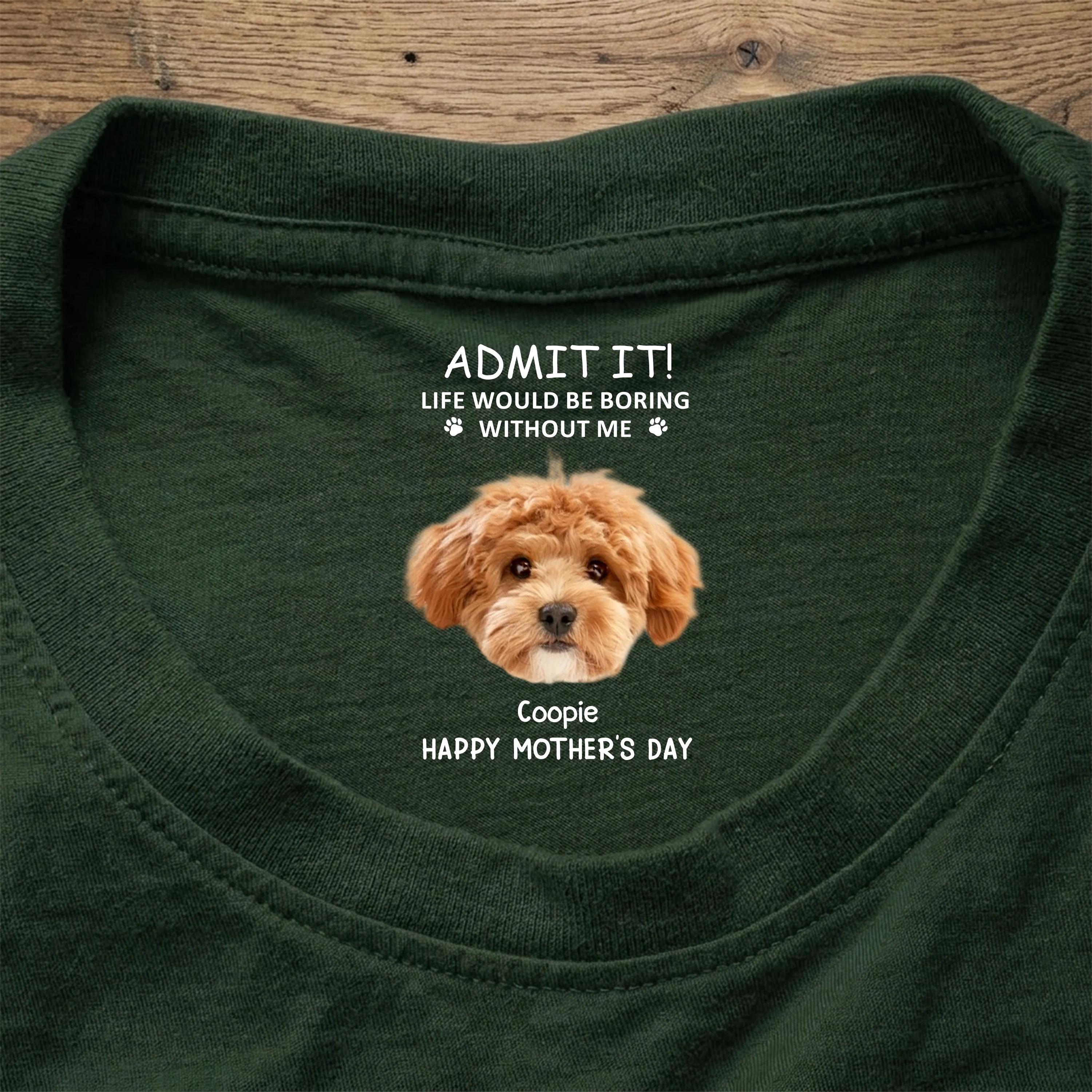 Custom Photo Life Would Be Boring Without Me Dog Neck Print Tee CH07 910938 - Image 3