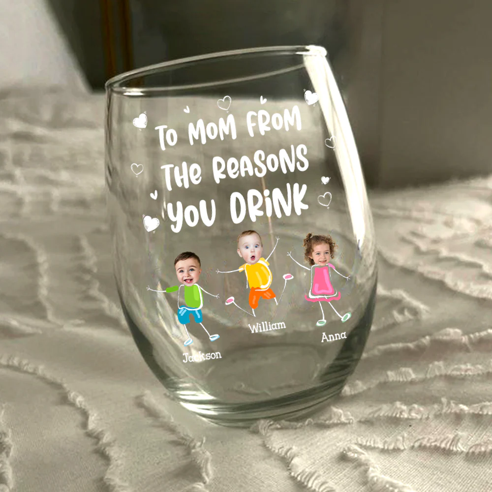 Custom Photo To Mom Dad From The Reasons You Drink Personalized Wine Glass Funny Gift For Dad Mom CH07 895384 - Image 5