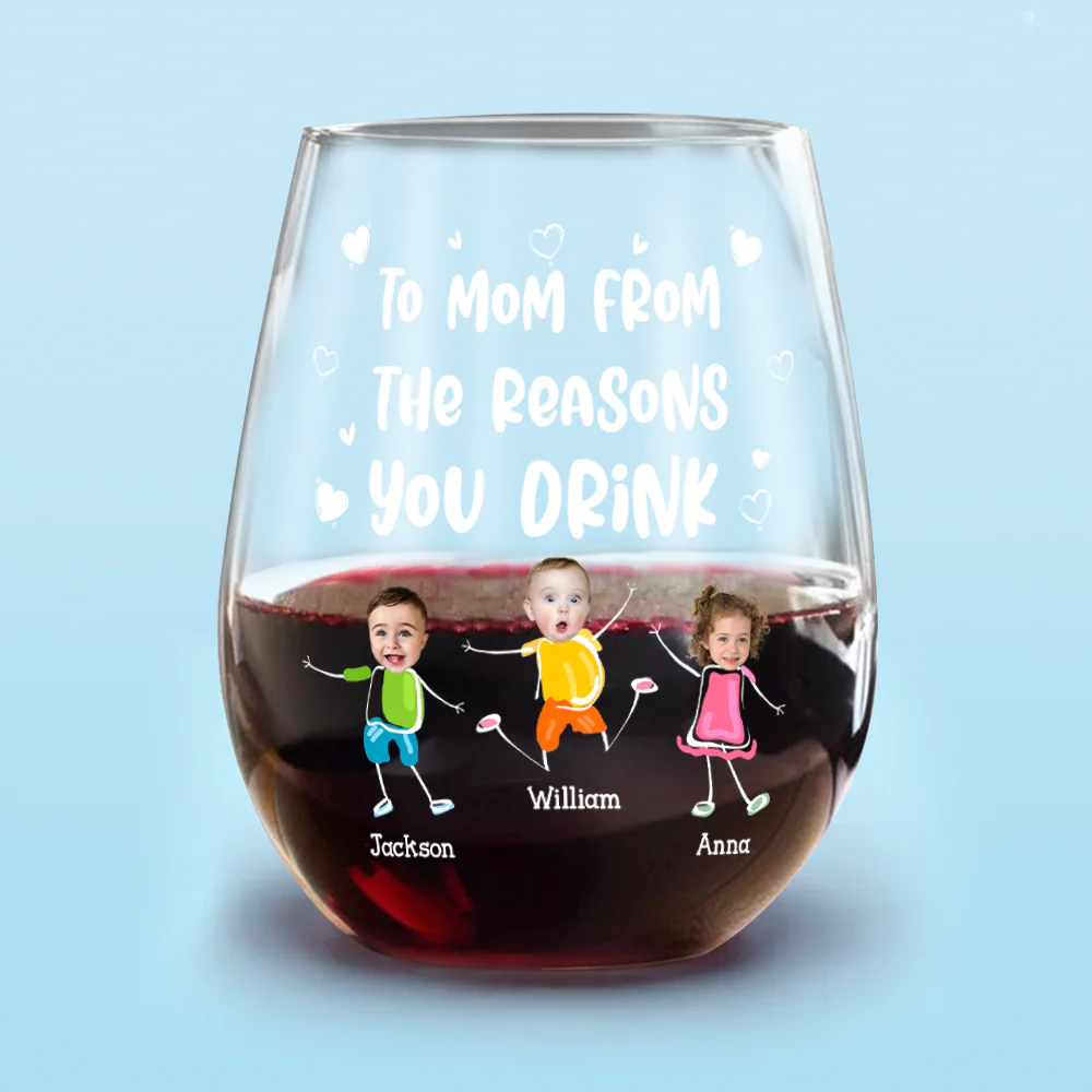 Custom Photo To Mom Dad From The Reasons You Drink Personalized Wine Glass Funny Gift For Dad Mom CH07 895384 - Image 6