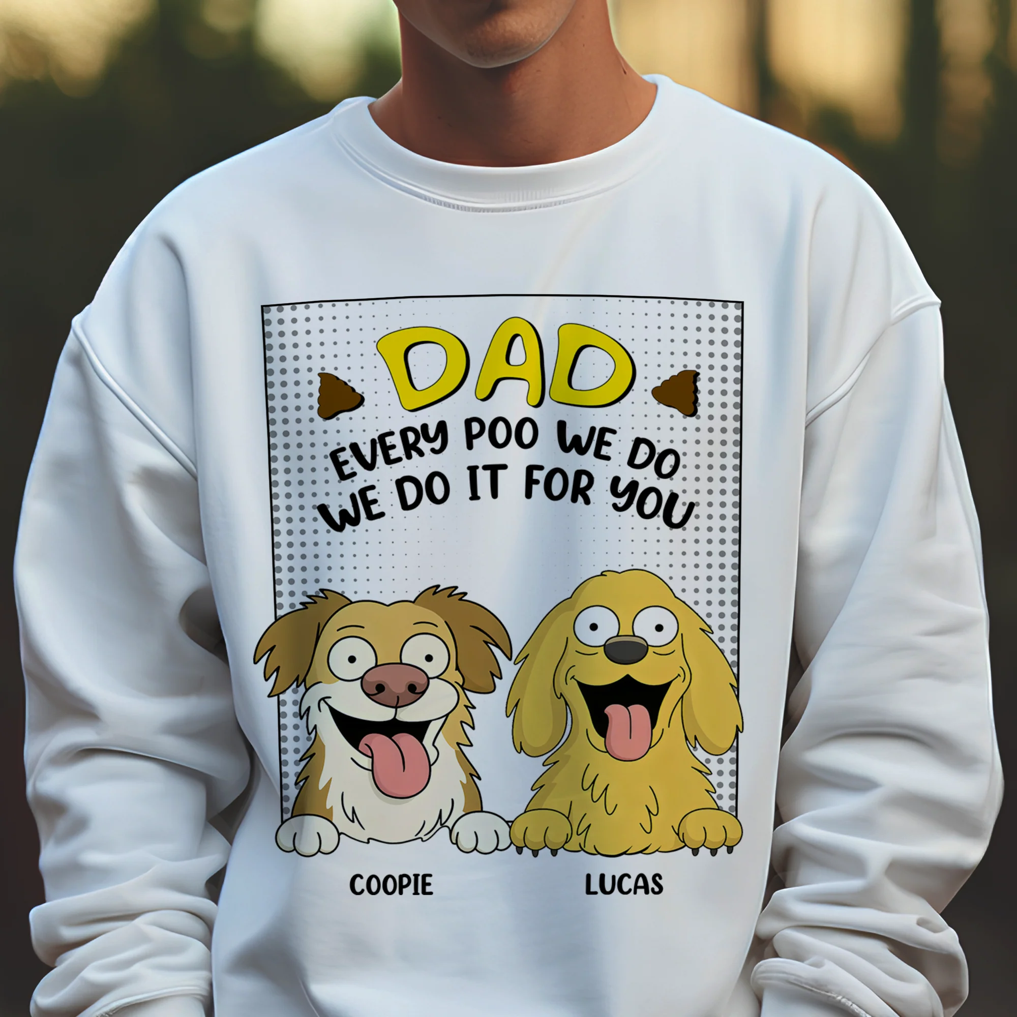 Every Poo I Do I Do It For You Personalized Bright Shirt Funny Gift For Dog Lovers CH07 895642 - Image 3