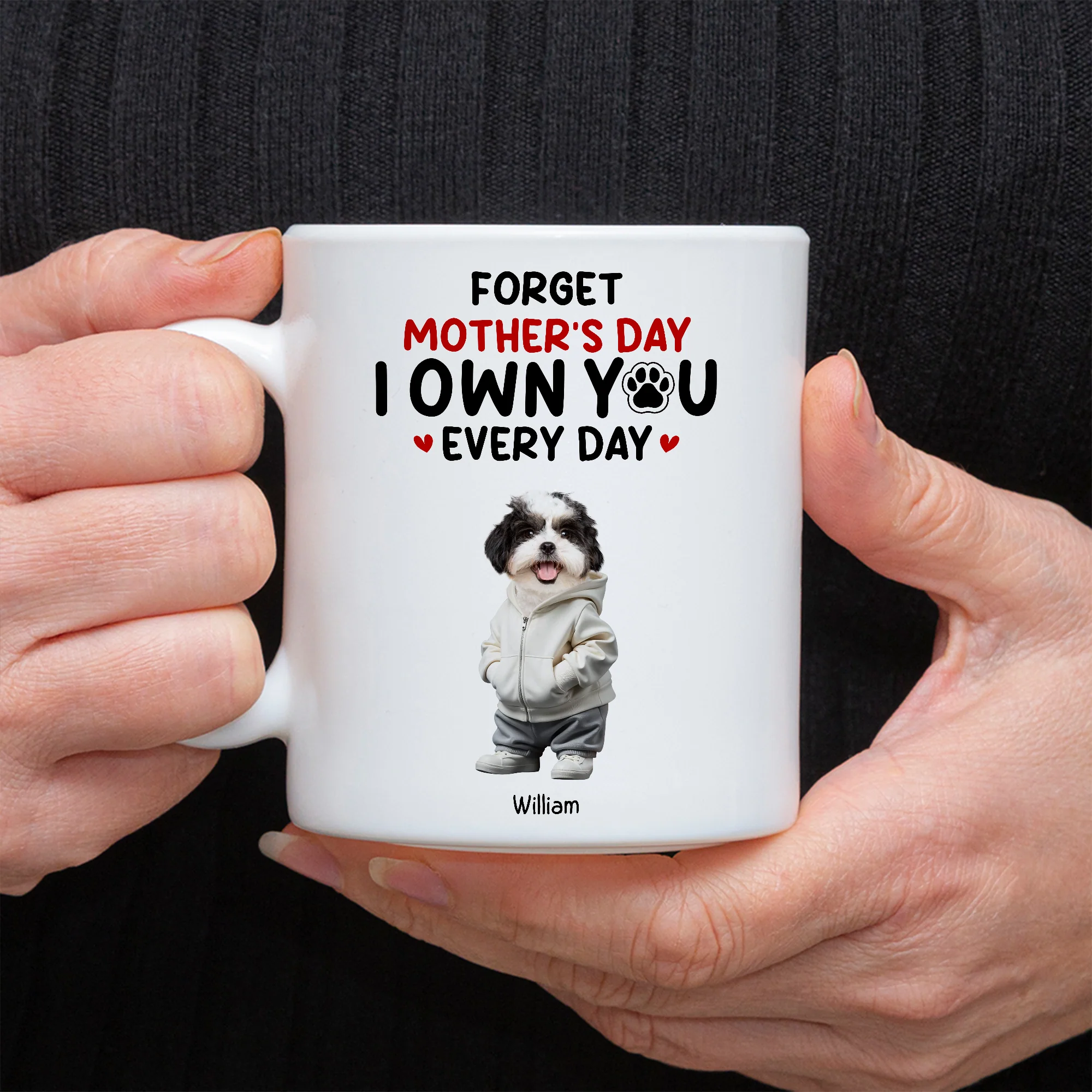 Custom Photo Forget Mother's Day We Own You Everyday Personalized White Mug Funny Gift For Dog Lovers Cat Lovers CH07 895266 - Image 5