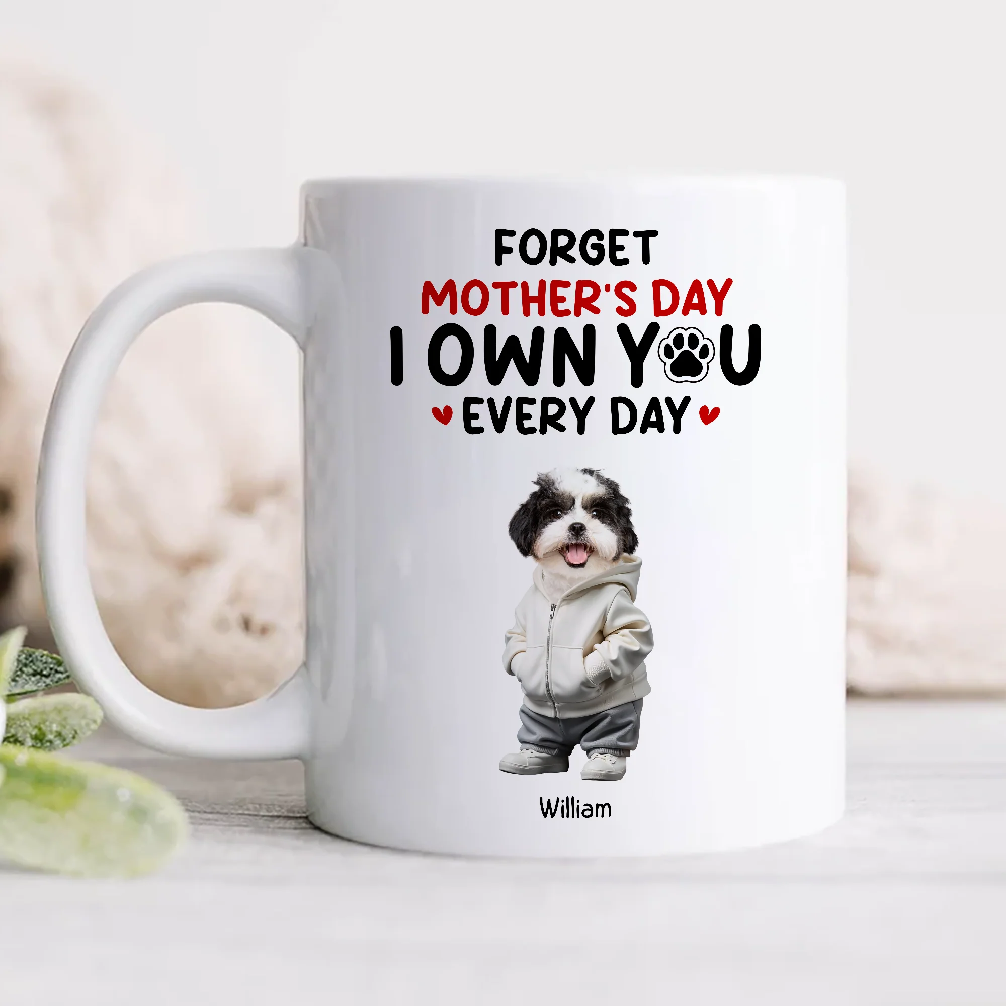Custom Photo Forget Mother's Day We Own You Everyday Personalized White Mug Funny Gift For Dog Lovers Cat Lovers CH07 895266 - Image 6