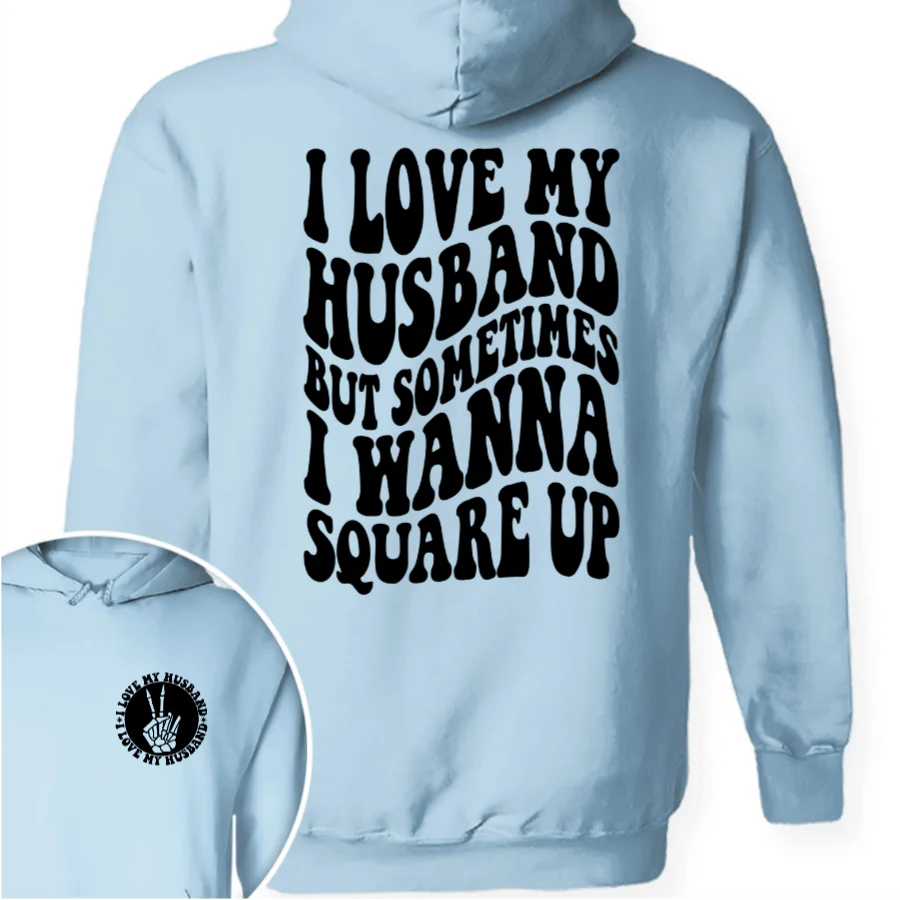 I Love My Husband But Sometimes I Wanna Square Up Bright Shirt Funny Wife Shirt CH07 895030 - Image 10