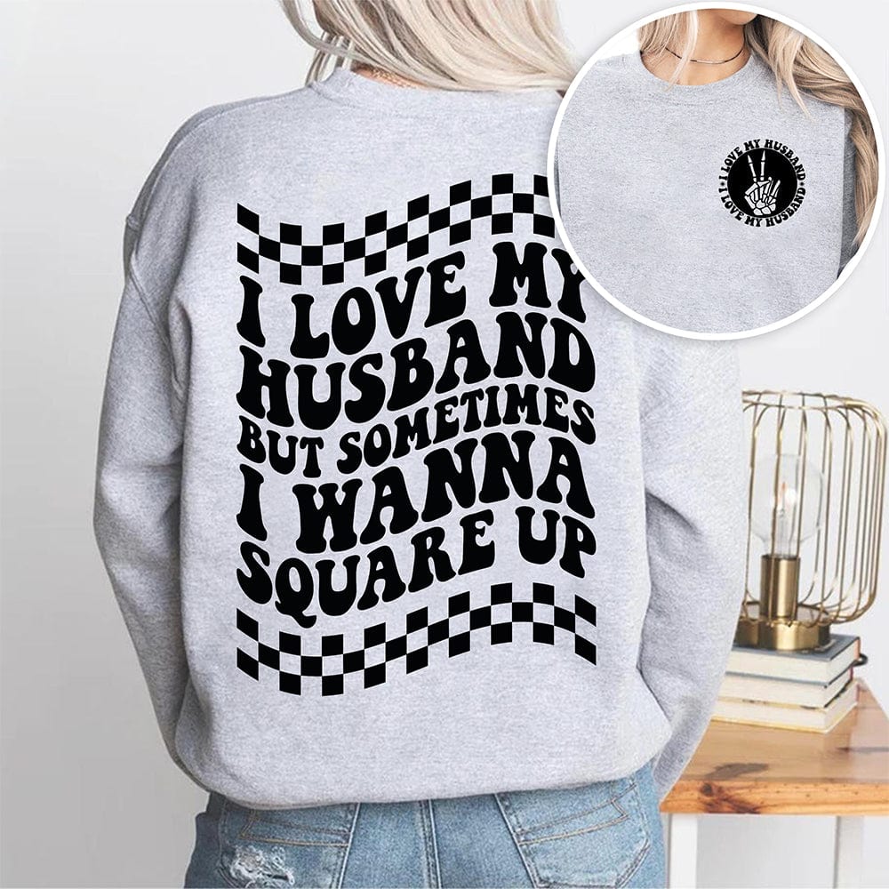 I Love My Husband But Sometimes I Wanna Square Up Bright Shirt Funny Wife Shirt CH07 895030 - Image 6