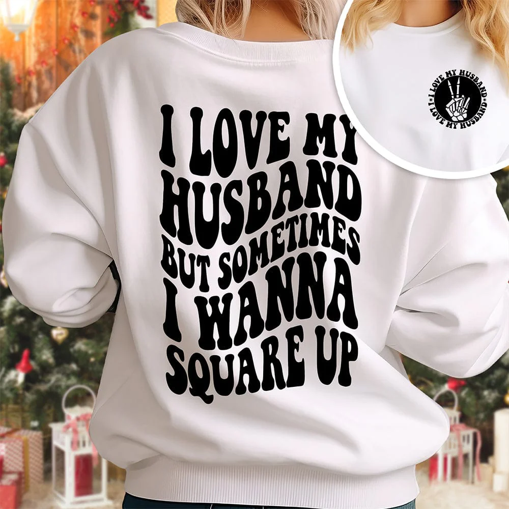 I Love My Husband But Sometimes I Wanna Square Up Bright Shirt Funny Wife Shirt CH07 895030 - Image 7