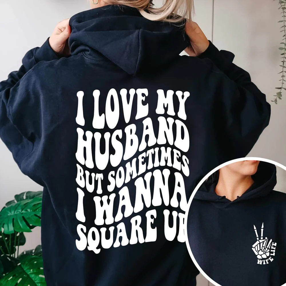 I Love My Husband But Sometimes I Wanna Square Up Dark Shirt Funny Wife Shirt CH07 895032 - Image 3
