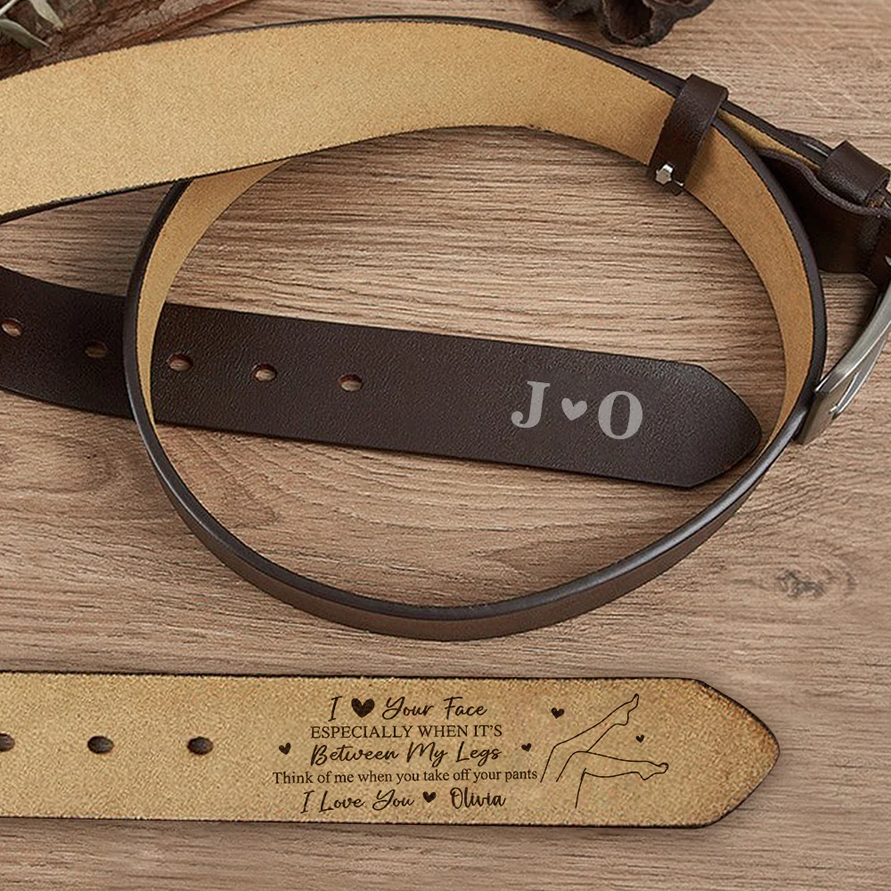 I Love Your Face Especially When It's Between My Legs - Personalized Belt Naughty Valentine Gift CH07 910102 - Image 3
