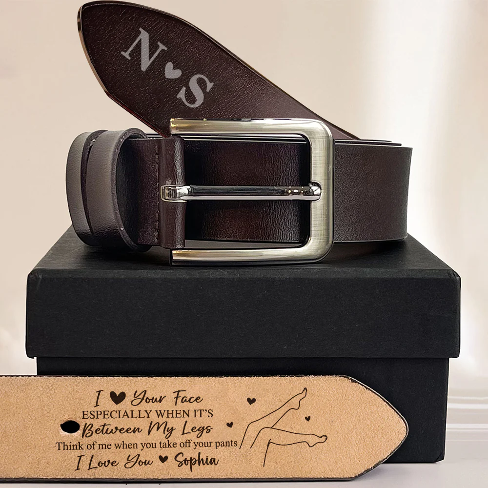I Love Your Face Especially When It's Between My Legs - Personalized Belt Naughty Valentine Gift CH07 910102 - Image 5