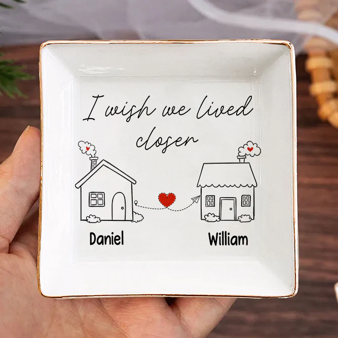 I Wish You Lived Next Door Jewelry Dish Personalized Long Distance Relationship Gift CH07 896530 - Image 5