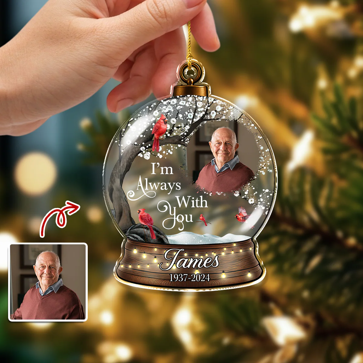 I'm Always With You - Personalized Memorial Photo Acrylic Ornament CH07 896480 - Image 3