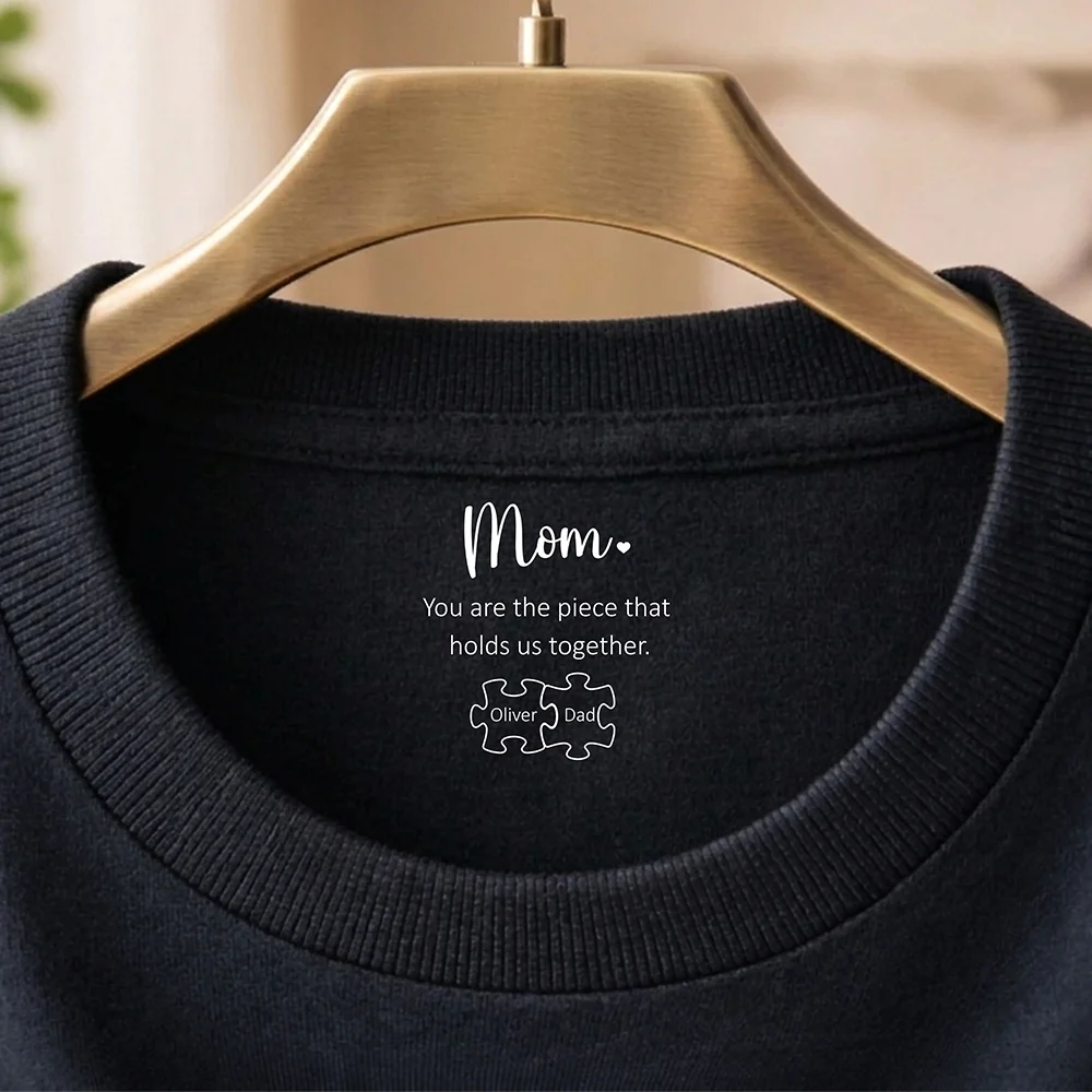 Mom You Are The Piece That Holds Us Together Personalized Neck Print Shirt For Mothers Day CH07 910944 - Image 5