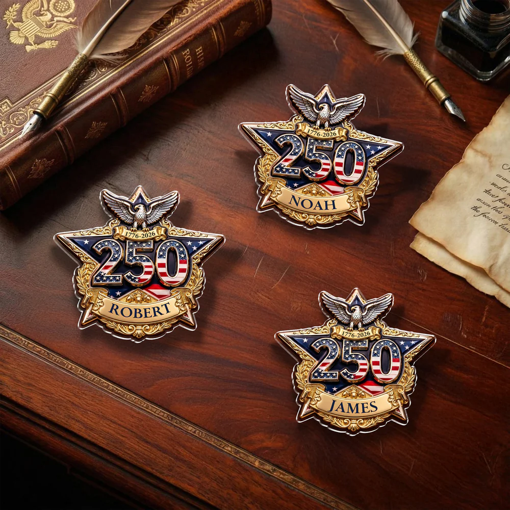 Personalized 250 Years of Freedom America Acrylic Pin Custom Name Patriotic Gift CH07 910998 - Image 4