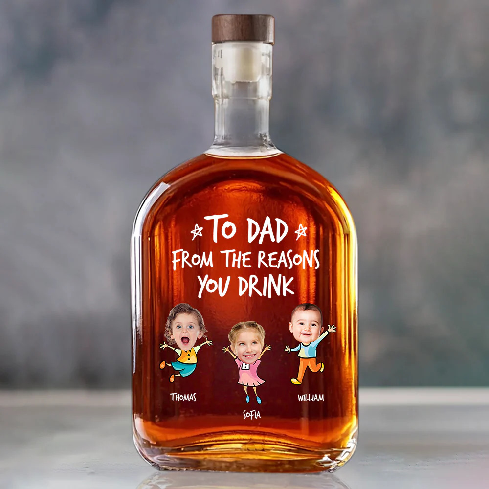 Personalized To Dad From The Reasons You Drink Whiskey Bottle CH07 896006 - Image 21