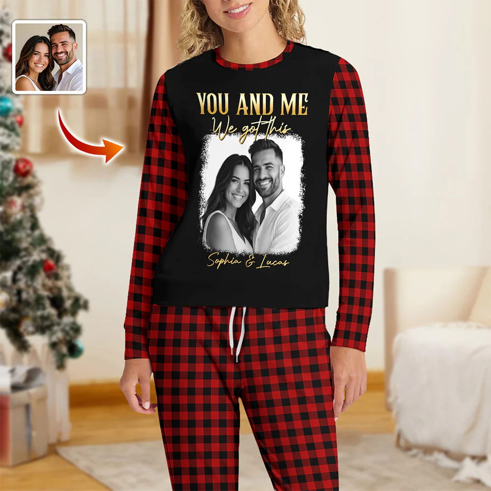 You & Me We Got This Custom Couple Photo Sleepwear Gift For Husband Wife CH07 899058 - Image 3
