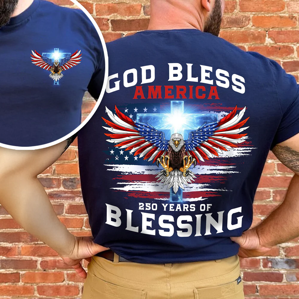 250 Years of Blessing Shirt, Patriotic God Bless America Eagle Back & Front Dark Shirt HO82 901054 - Image 7
