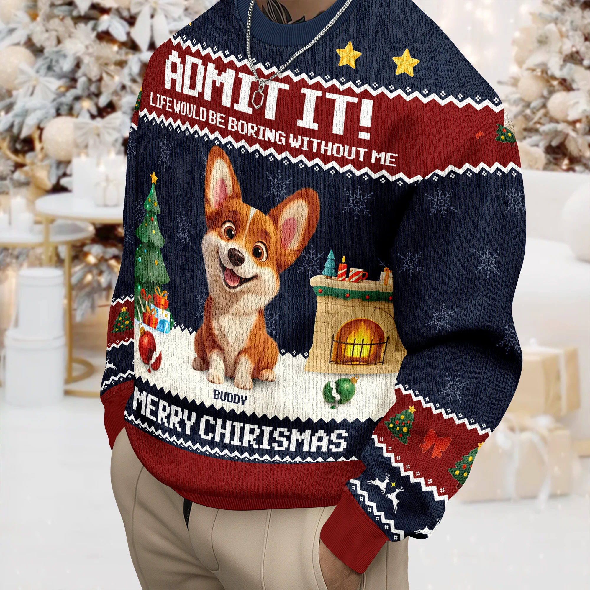 Admit It Life Would Be Boring Without Me Personalized Ugly Sweater CH07 899714 - Image 5