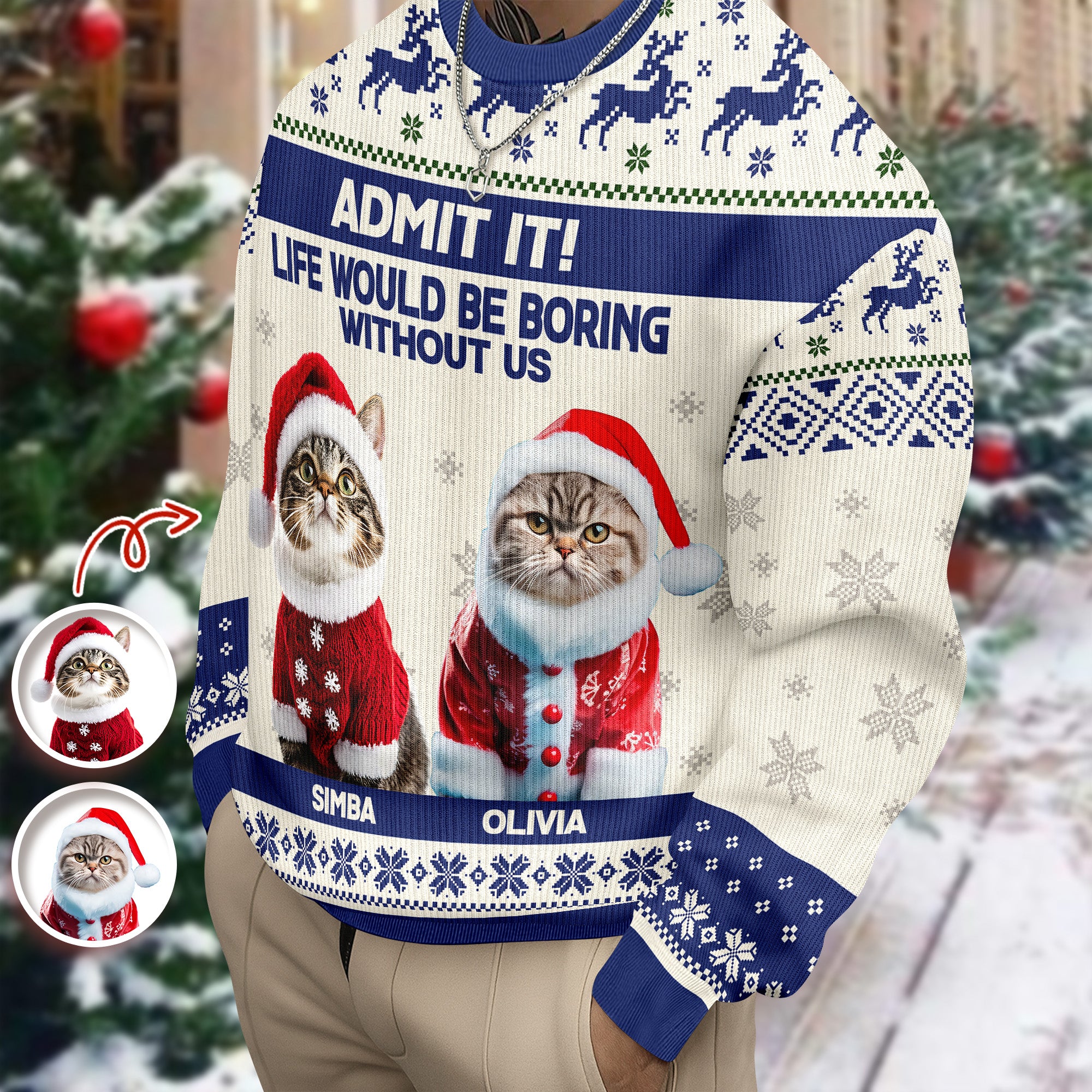 Custom Cat Photo Admit it! Life Would Be Boring Without Me Ugly Sweater CH07 896284 - Image 20