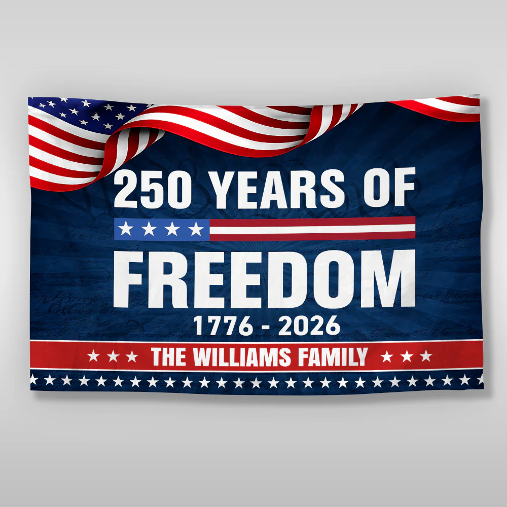 Custom Family Name 250 Years Of Freedom 1776-2026 House Flag HA75 920954 - Image 6