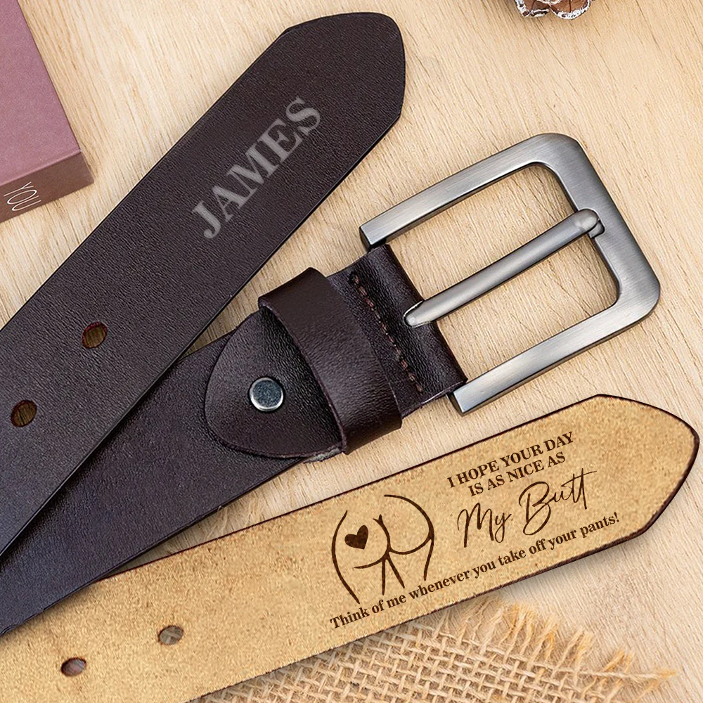 Custom Name I Hope Your Day Is As Nice As My Butt Leather Belt Gift For Husband, Boyfriend TH10 898275 - Image 4