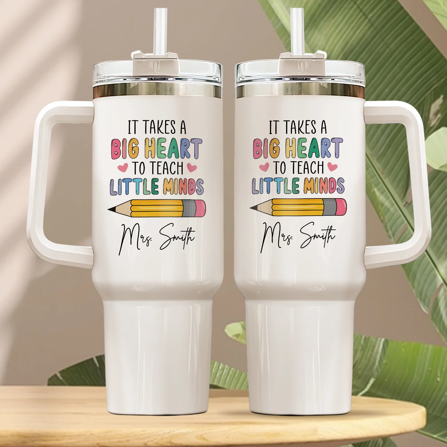 Custom Name Teacher 40oz Tumbler – It Takes a Big Heart to Teach Little Minds Gift TH10 170309 - Image 2