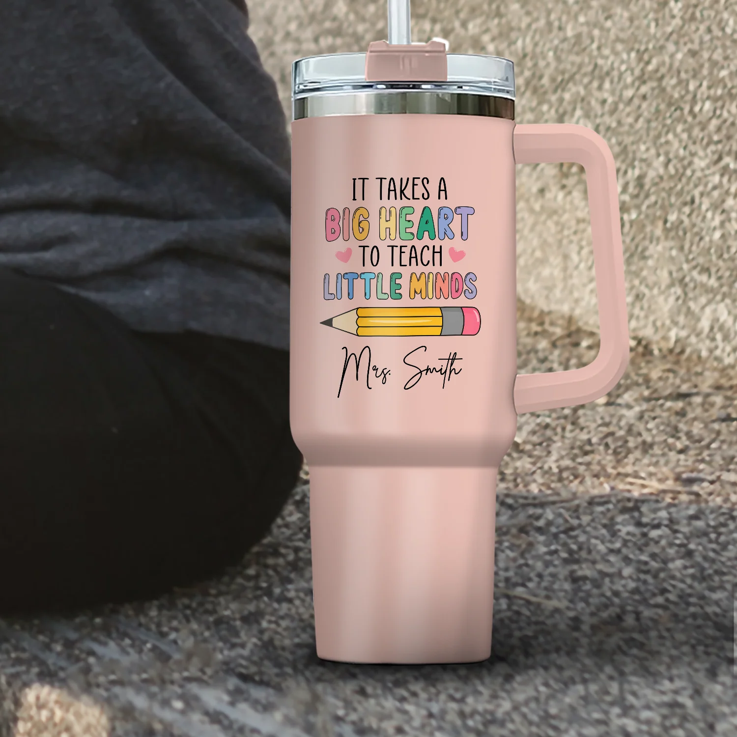 Custom Name Teacher 40oz Tumbler – It Takes a Big Heart to Teach Little Minds Gift TH10 170309 - Image 7